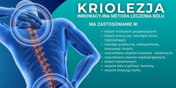 Kriolezja - innowacyjna metoda leczenia bólu przewlekłego